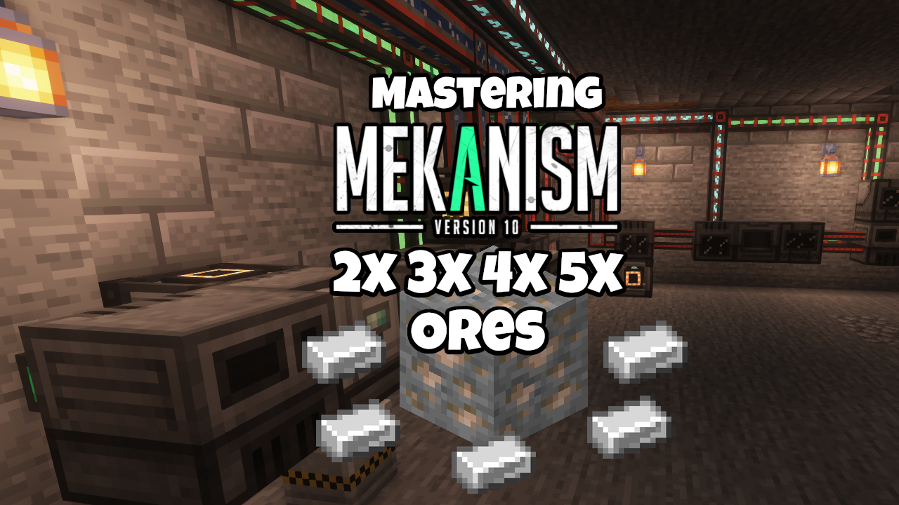 Mastering Mekanism: Ore Processing from 2x, 3x, 4x to 5x